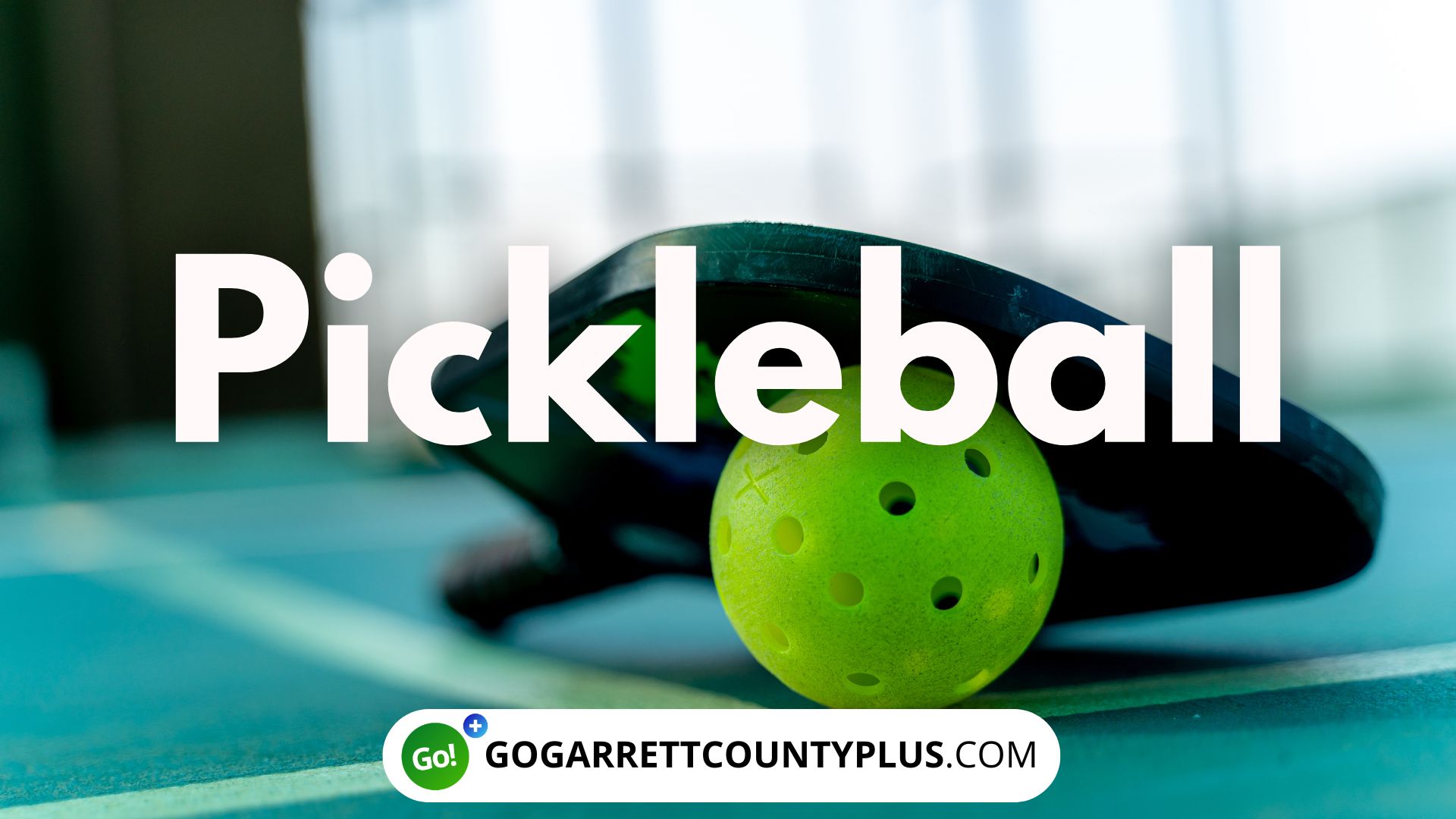 Pickleball, gogarrettcountyplus.com